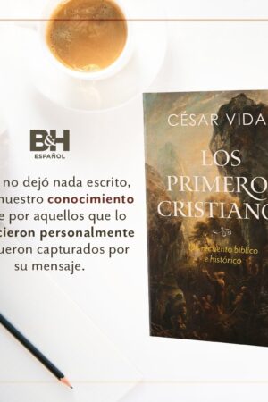 Los Primeros Cristianos Un Recuento Bíblico E Histórico_1