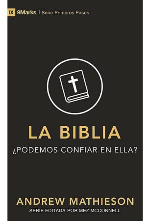 La Biblia ¿podemos Confiar En Ella?_0